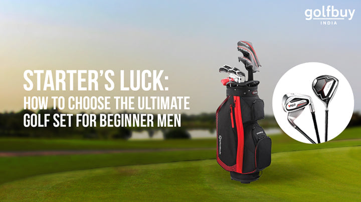 Starter’s Luck: How to Choose the Ultimate Golf Set for Beginner Men