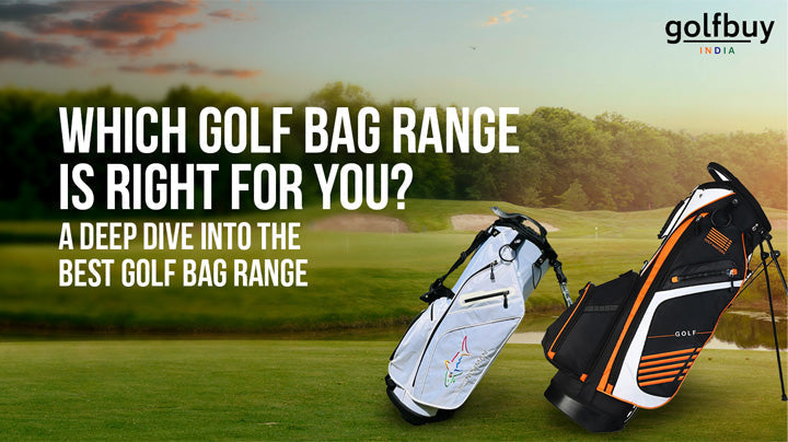 Which Golf Bag Range Is Right for You? A Deep Dive into the Best Golf Bag Range