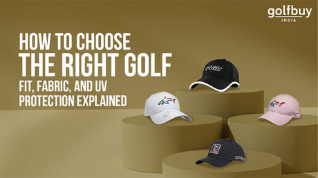 How to Choose the Right Golf Cap: Fit, Fabric, and UV Protection Explained