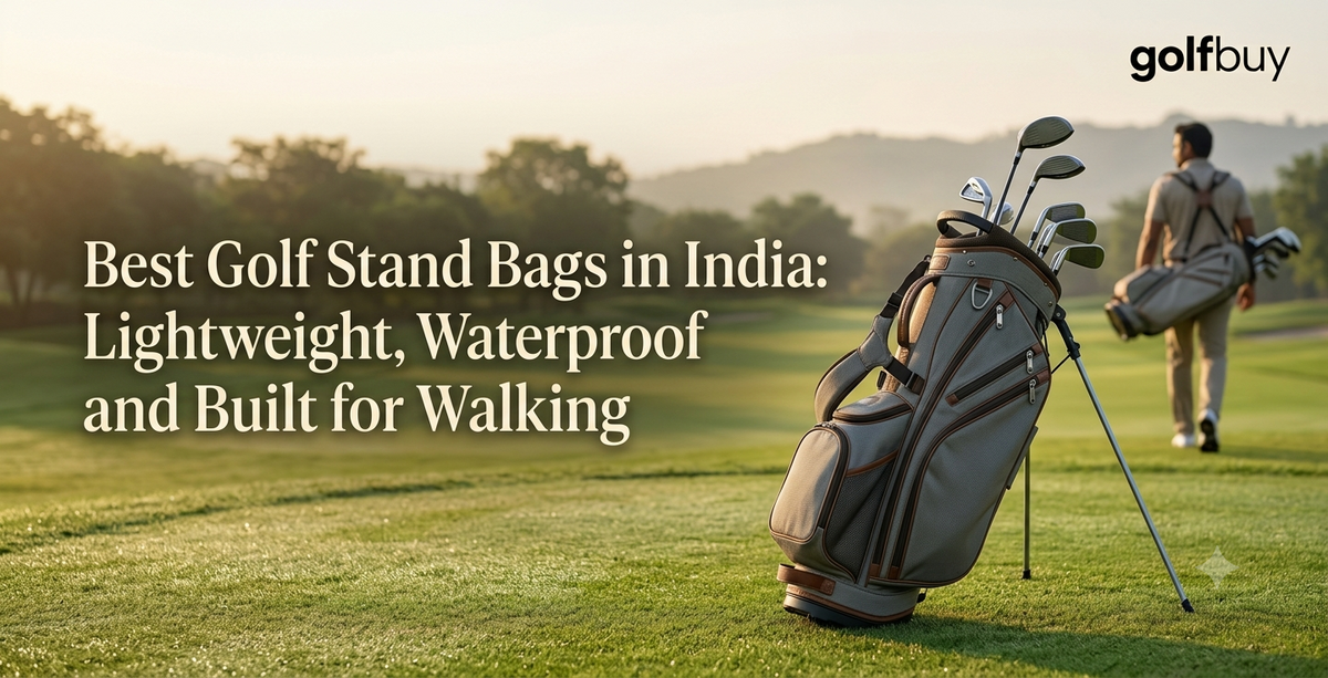 Best Golf Stand Bags in India: Lightweight, Waterproof and Built for Walking