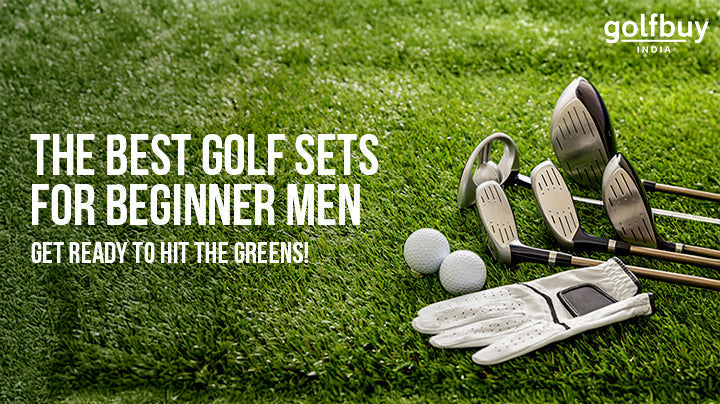 The Best Golf Sets for Beginner Men – Get Ready to Hit the Greens!
