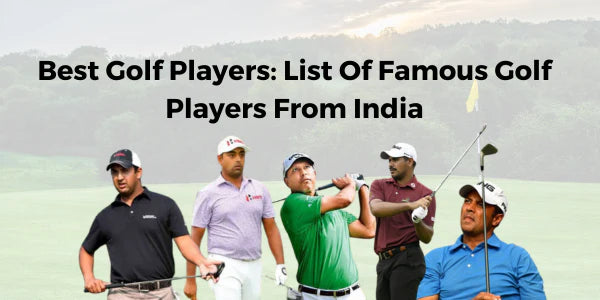 Top 10 Indian Golfers of All Time